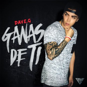 Dave G Ganas de Ti