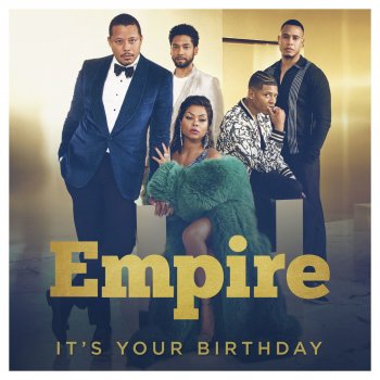 Empire Cast feat. Jussie Smollett, Yazz, Serayah & Rumer Willis It's Your Birthday