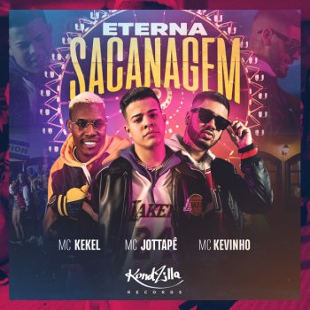 MC JottaPê Eterna Sacanagem (feat. Mc Kekel & Kevinho)