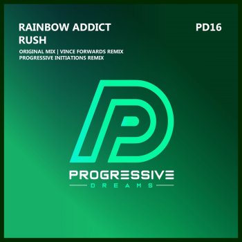 Rainbow Addict Rush (Vince Forwards Remix)
