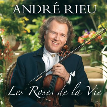 André Rieu feat. Mirusia Louwerse Feed the Birds