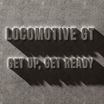 Locomotiv GT Get Up, Get Ready - Nashville Radio Edition