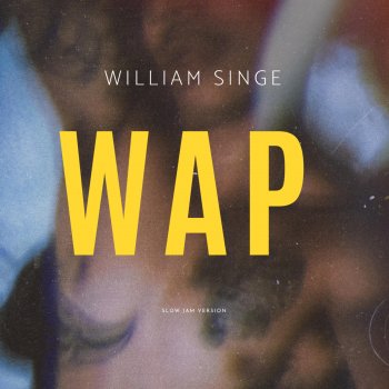 William Singe WAP