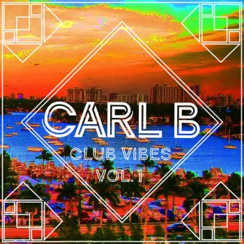 Carl B How We Groove