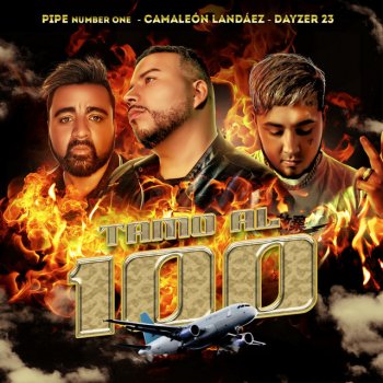 Camaleón Landáez feat. Pipe Number One & Dayzer23 Tamo al 100 (feat. Pipe Number One & Dayzer23)