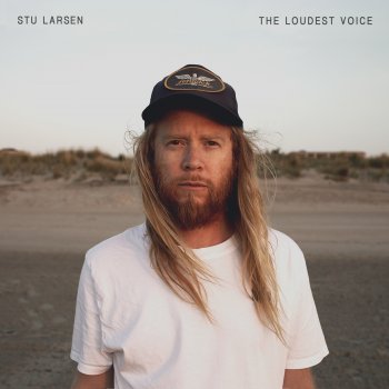 Stu Larsen The Loudest Voice (Director's Cut)