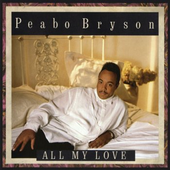 Peabo Bryson All My Love