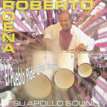 Roberto Roena Roena Medley Dos: Cui Cui / Traicion / La Distancia / Marejada Feliz / El Progreso / Mi Desengano