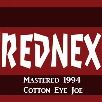 Rednex Cotton Eye Joe (Madcow Overworked Mix)