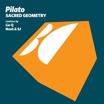 Pilato Sacred Geometry (Nosh & SJ Remix)