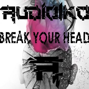 Audioiko Break Your Head