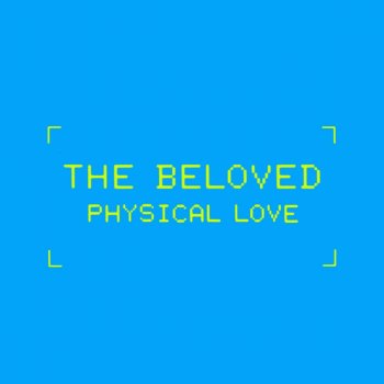 The Beloved feat. Derrick Carter & Chris Nazuka Physical Love - Red Nail Club Mix 2