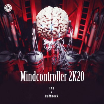 TNT feat. Ruffneck Mindcontroller 2k20