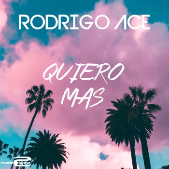 Rodrigo Ace Quiero Mas - Spanish Version