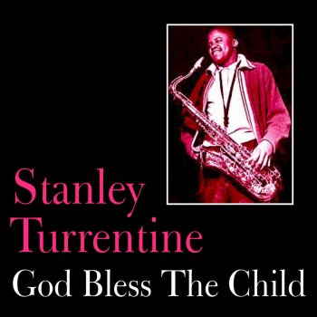 Stanley Turrentine Never Let Me Go