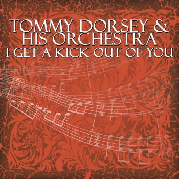 Tommy Dorsey feat. His Orchestra How Are Things In Glocca Morra? (feat. Dick Haymes)