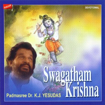 K. J. Yesudas Swagatham Krishna