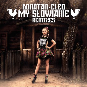 Donatan & Cleo My Słowianie (Teka Trap Remix)