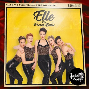Elle & The Pocket Belles See You Later