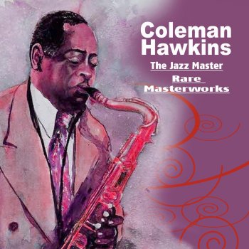 Coleman Hawkins I Cant Get Started With You