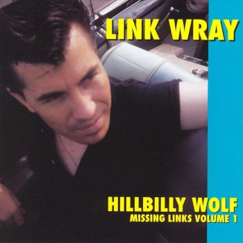 Link Wray Got Another Baby