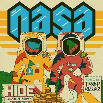 N.A.S.A. Hide (Tropkillaz Remix)