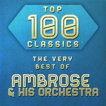 Ambrose & His Orchestra Cinderella Stay In My Arms