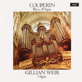 François Couperin feat. Gillian Weir Messe pour les paroisses: Gloria: 7. Dialogue sur la voix humaine