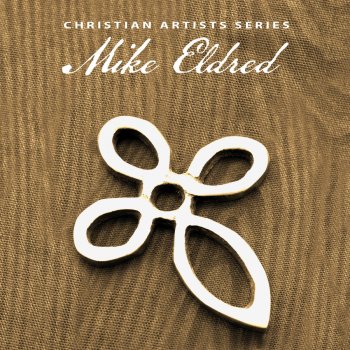 Mike Eldred All or Nothin' At All