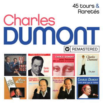 Charles Dumont C'est ainsi que je t'aime - Remasterisé en 2019