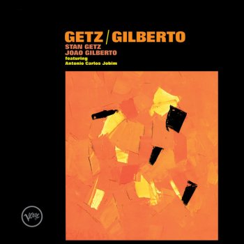 Stan Getz feat. João Gilberto, Astrud Gilberto & Antônio Carlos Jobim Corcovado (Quiet Nights of Quiet Stars)