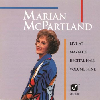 Marian McPartland It's You Or No One - Live At Maybeck Recital Hall, Berkeley, CA / January 20, 1991