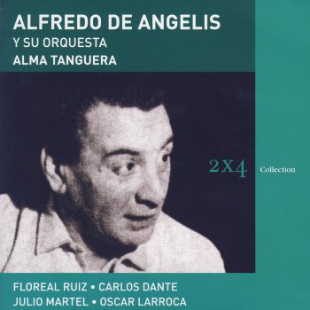 Alfredo de Angelis Con Alma De Tango