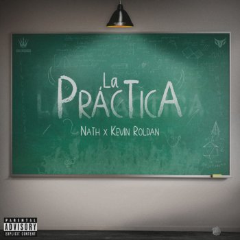 Nath feat. Kevin Roldan La Práctica
