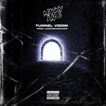 Manny Lado Tunnel Vision