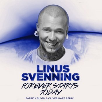 Linus S Forever Starts Today (Patrick Sloth & Oliver Haze) [Radio Edit]