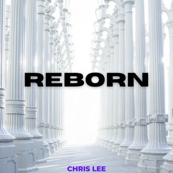 Chris Lee Reborn