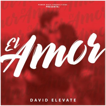 David Elevate El Amor