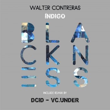 Walter Contreras feat. DCID Índigo - DCID Remix