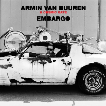 Armin van Buuren feat. Cosmic Gate Embargo