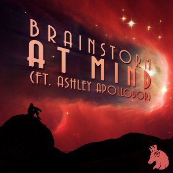 Brainstorm feat. Ashley Apollodor At Mind (feat. Ashley Apollodor)