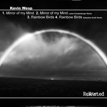 Kevin Wesp Mirror of My Mind (Lukas Freudenberger Remix)