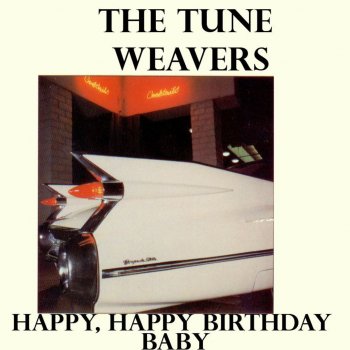 The Tune Weavers Happy Happy Birthday Baby