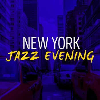 New York Jazz Lounge Can't Wait