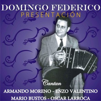 Domingo Federico, Orquesta Domingo Federico & Oscar Larroca Mi Dolor