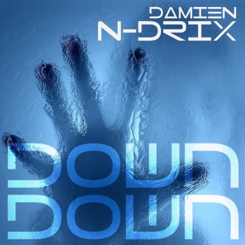 Damien N-Drix Down Down (Tom Buster & Andrea Gaya Remix)