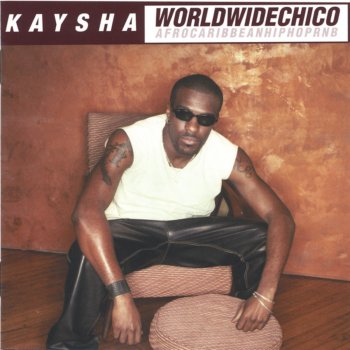 Kaysha WorldWideChico