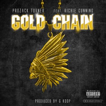 Prozack Turner Gold Chain (feat. Richie Cunning)
