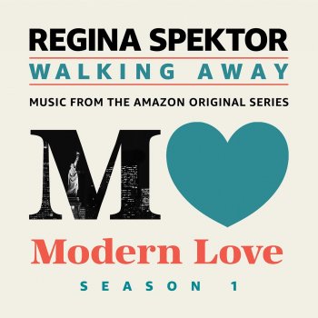 Regina Spektor Walking Away (Music from the Original Amazon Series "Modern Love")