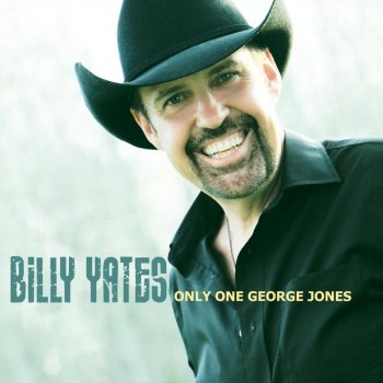 Billy Yates Only One George Jones